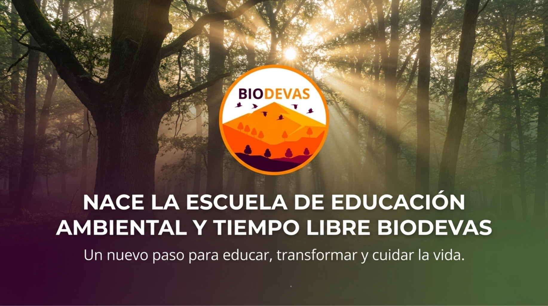 Nace la escuela de Educación Ambiental y Tiempo Libre de Biodevas: educar, transformar y cuidar la vida